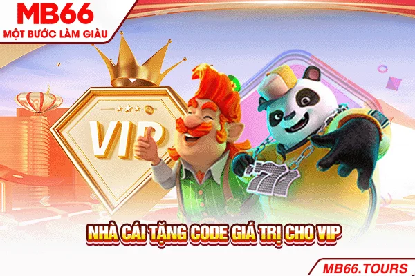 Nhà cái tặng code giá trị cho VIP